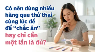 Có nên dùng nhiều hãng que thử thai cùng lúc để "chắc ăn" hay chỉ cần một lần là đủ?