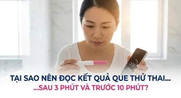 Tại sao nên đọc kết quả que thử thai sau 3 phút và trước 10 phút?
