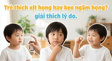 Trẻ thích xịt họng hay kẹo ngậm họng? giải thích lý do
