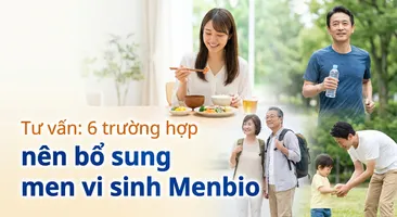 Tư vấn: 6 trường hợp nên bổ sung men vi sinh Menbio