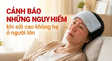 Cảnh báo những nguy hiểm khi sốt cao không hạ ở người lớn