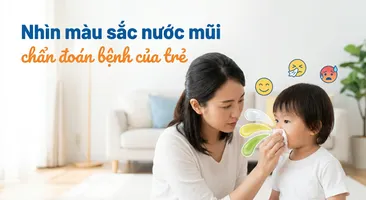 Nhìn màu sắc nước mũi chẩn đoán bệnh của trẻ