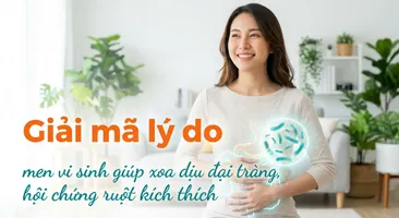 Giải mã lý do men vi sinh giúp xoa dịu đại tràng, hội chứng ruột kích thích