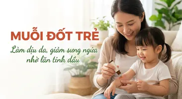 Muỗi đốt trẻ: làm dịu da, giảm sưng ngứa nhờ lăn tinh dầu