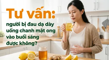 Tư vấn: người bị đau dạ dày uống chanh mật ong vào buổi sáng được không?