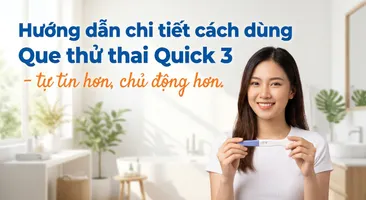 Hướng dẫn chi tiết cách dùng Que thử thai Quick 3 - tự tin hơn, chủ động hơn