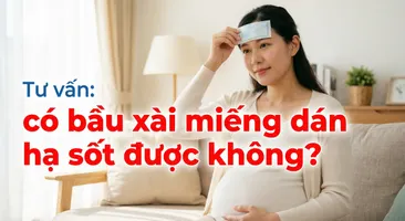 Tư vấn: có bầu xài miếng dán hạ sốt được không?
