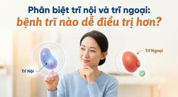 Phân biệt trĩ nội và trĩ ngoại: bệnh trĩ nào dễ điều trị hơn?