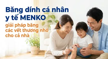 Băng dính cá nhân y tế MENKO - giải pháp băng các vết thương nhỏ cho cả nhà