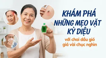 Khám phá những mẹo vặt kỳ diệu với chai dầu gió giá vài chục nghìn