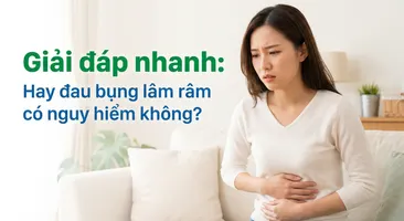Giải đáp nhanh: Hay đau bụng lâm râm có nguy hiểm không?