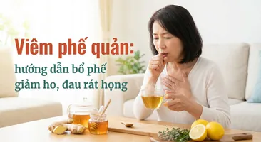 Viêm phế quản: hướng dẫn bổ phế giảm ho, đau rát họng