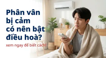 Phân vân bị cảm có nên bật điều hoà? xem ngay để biết cách!