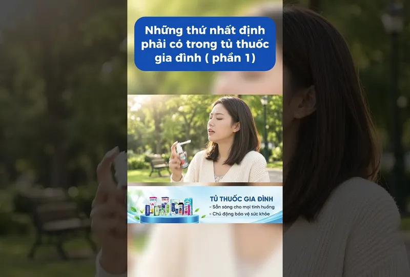 Những thứ nhất định phải có trong tủ thuốc gia đình (Phần 1)
